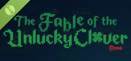 The Fable of the Unlucky Clover Demo 표지