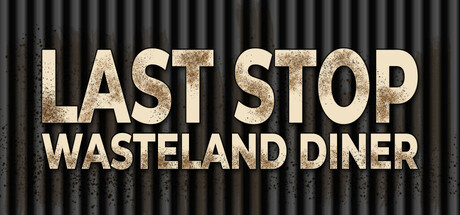 Last Stop: Wasteland Diner