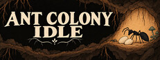 Ant Colony Idle