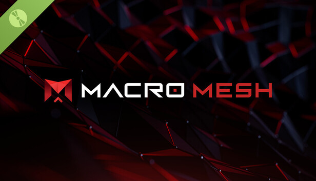 Macro Mesh Demo