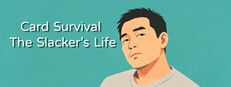 Card Survival: The Slacker’s Life
