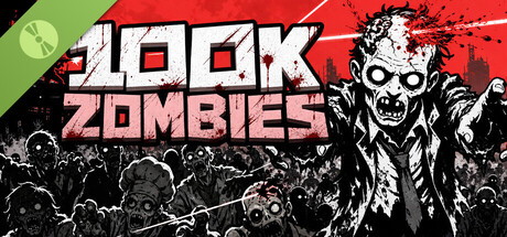 100K ZOMBIES Demo
