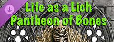 Life as a Lich — Pantheon of Bones Small Capsule Image
