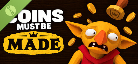 Coins Must Be Made Demo