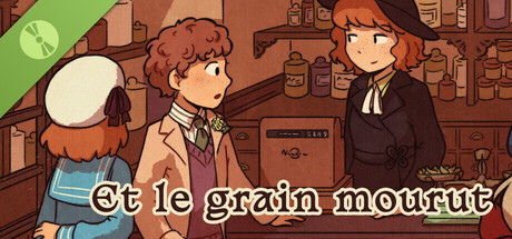 Et le grain mourut Demo