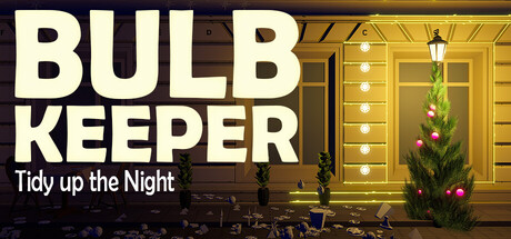 Bulb Keeper: Tidy up the Night