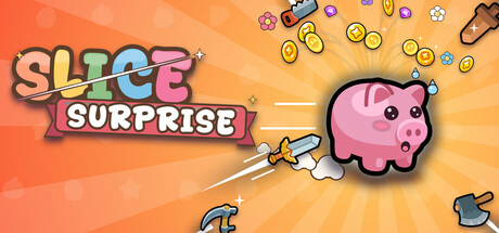 SLICE SURPRISE
