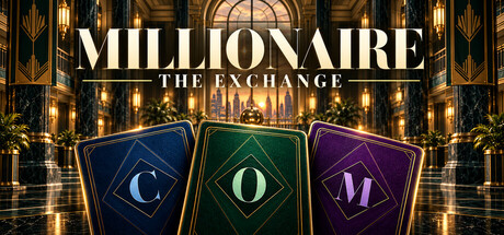 MILLIONAIRE: THE EXCHANGE