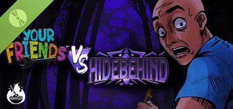 海报 Your Friends Vs Hidebehind Demo