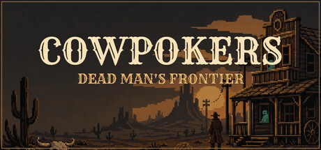 Cowpokers: Dead Man's Frontier