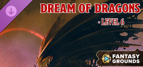 Купить ключ дешево Fantasy Grounds. Dream of Dragons-Level 6