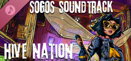 SOGOS Soundtrack - Hive Nation