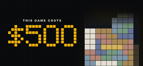 THIS GAME COSTS $500