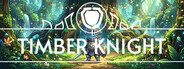 Timber Knight