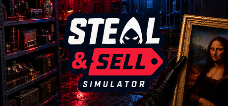 Steal & Sell Simulator Playtest