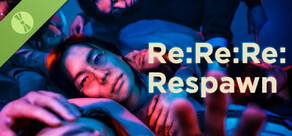 Re:Re:Re:Respawn Demo