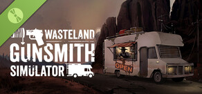 Wasteland Gunsmith Simulator Demo