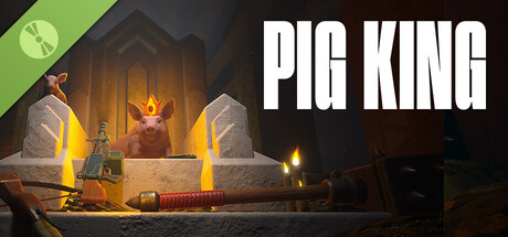 Pig King Demo