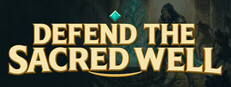 Defend the Sacred Well