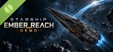 STARSHIP: EMBER REACH Demo