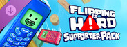 Flipping is Hard - Supporter Pack