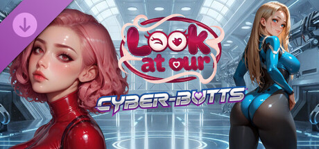 Купить ключ дешево Look at our. Cyber-butts. Climax