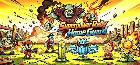 Superpower Rally: Home Guard
