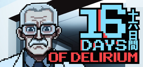 16 DAYS OF DELIRIUM