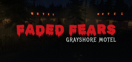 Faded Fears - Grayshore Motel