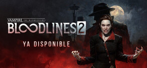 Vampire: The Masquerade® - Bloodlines™ 2