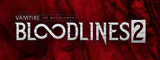 Vampire: The Masquerade® - Bloodlines™ 2 Banner