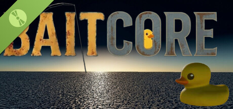 Baitcore Demo