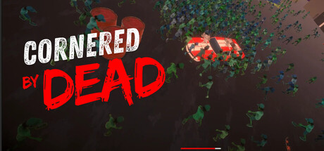 Cornered by Dead — Steam header