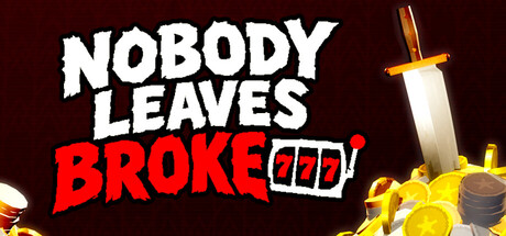 Nobody Leaves Broke