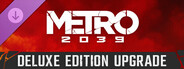 DLC: METRO 2039 Deluxe Edition Upgrade