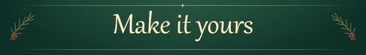 Make it yours