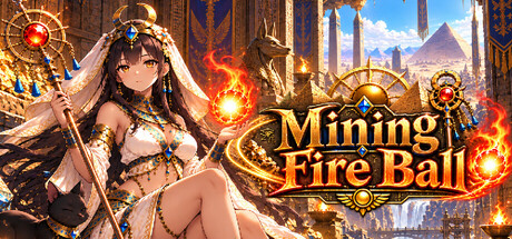 Mining Fire Ball
