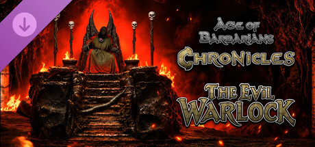 Купить ключ дешево Age of Barbarians Chronicles. The Evil Warlock