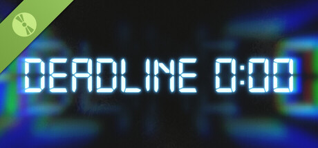 Deadline 0:00 Demo