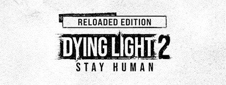 Dying Light 2 Stay Human: Reloaded Edition cover art
