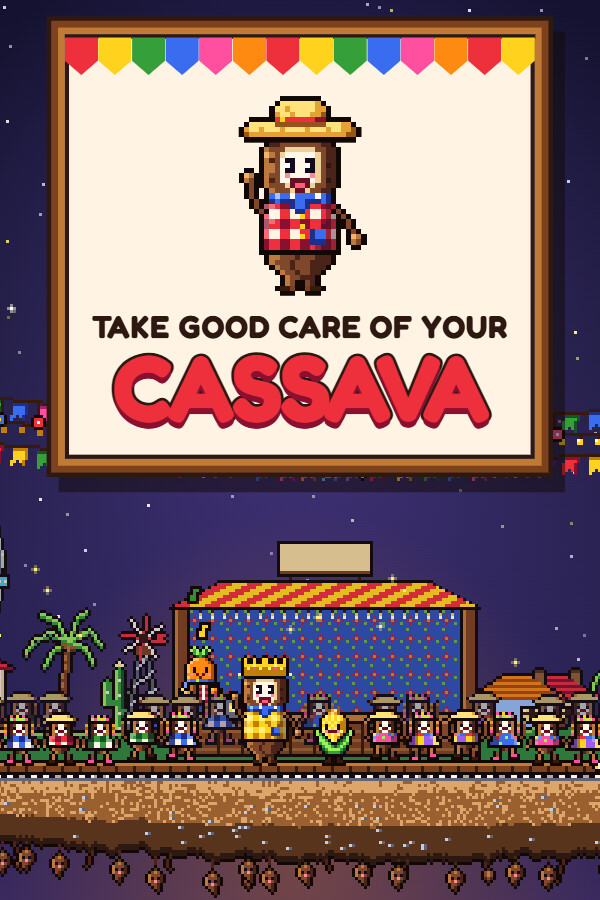 Take Good Care of Your Cassava