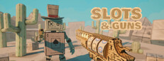Slots & Guns