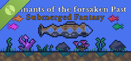 Remnants of the forsaken Past : Submerged Fantasy Demo 표지