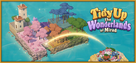 Tidy Up the Wonderlands of Mirad