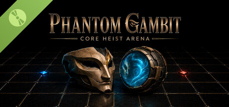 PHANTOM GAMBIT｜CORE HEIST ARENA Demo 표지