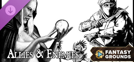 Fantasy Grounds - Allies & Enemies