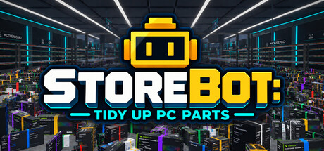STOREBOT: Tidy Up PC Parts