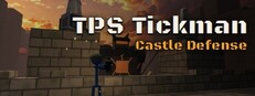 TPS Tickman: Castle Defense