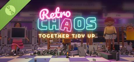 Retro Chaos: Together Tidy Up Demo