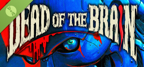 海报 Dead of the Brain Demo